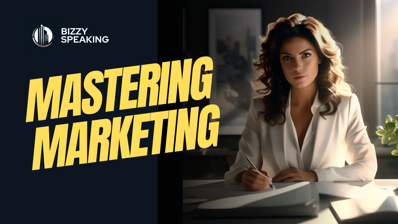 Mastering Marketing